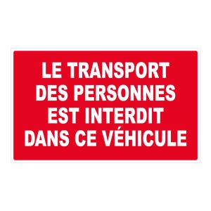 Panneau Le transport des personnes est interdit dans ce véhicule - Rigide 330x200mm - 4160603