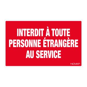 Panneau Interdit a toute personne étrangère au service - Rigide 330x200mm - 4160795