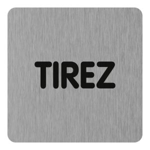 Plaque de porte Tirez - Aluminium brosse 100x100mm - 4384207