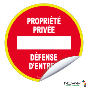 Adhésifs Propriété privée - Défense d'entrer - haute visibilité - Novap