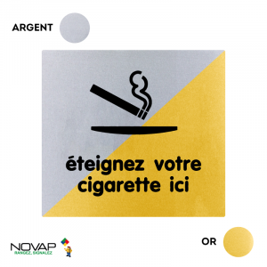 Plaquette Eteignez votre cigarette ici 90x90 - Argent & Or - NOVAP