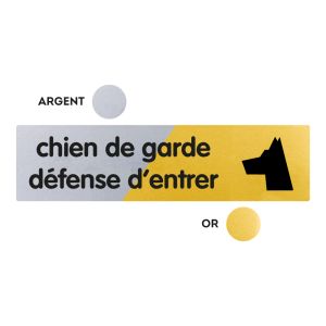 Plaquette Chien de garde - Défense d'entrer 170x45 - Argent & Or - NOVAP