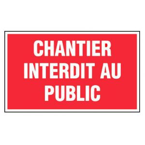 Panneau Chantier interdit au public - Rigide 330x200mm - 4160665
