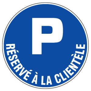 Panneau Parking réservé à la clientèle - Rigide Ø300mm - 4060453