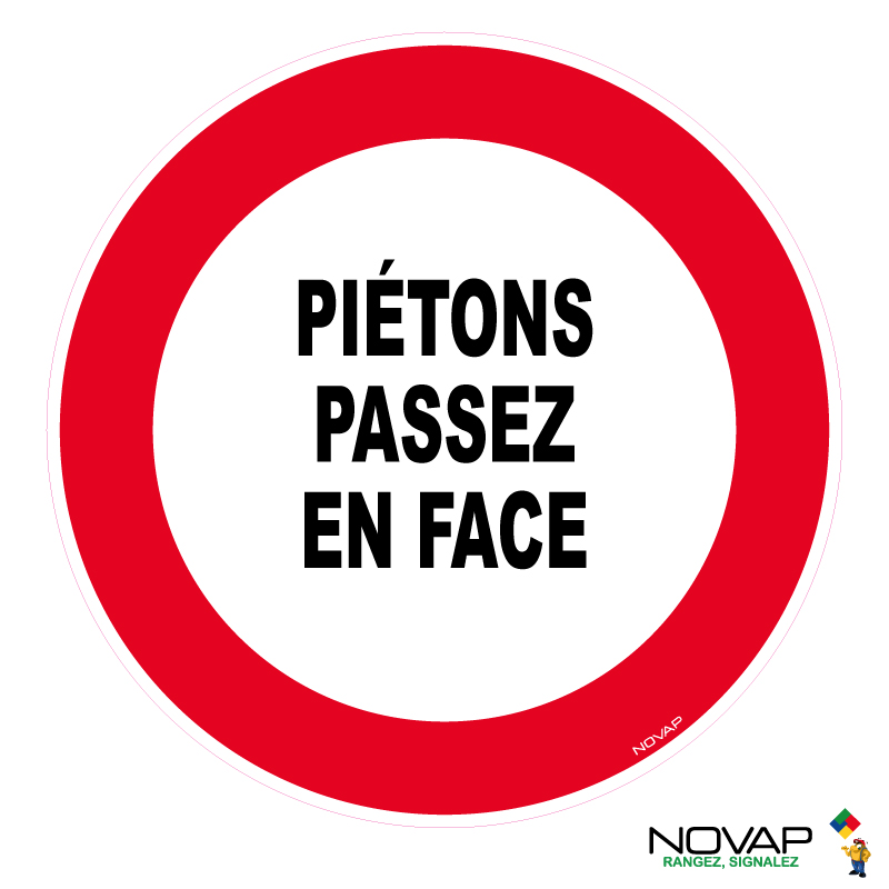 Panneau Piétons passez en face - Rigide Ø80mm - 4021881