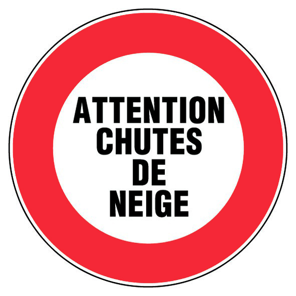 Panneau Attention chutes de neige - Rigide Ø300mm - 4060231